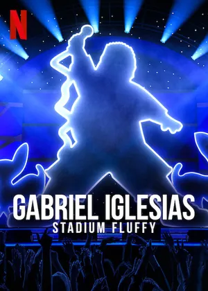 Gabriel iglesias: fluffy ở sân vận động Gabriel iglesias: fluffy ở sân vận động
